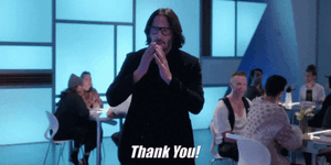 keanu-reeves-thank-you.thumb.gif.a081a0a9a4ff375de4406cbd6ca63a98.gif